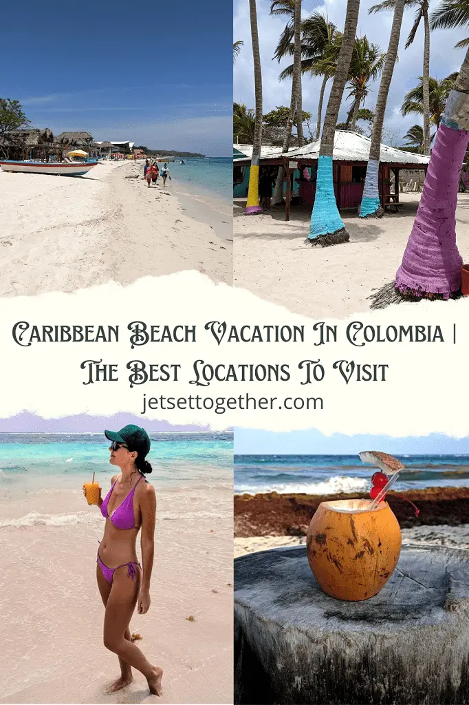 Caribbean Beach Vacation In Colombia | The Best Locations To Visit