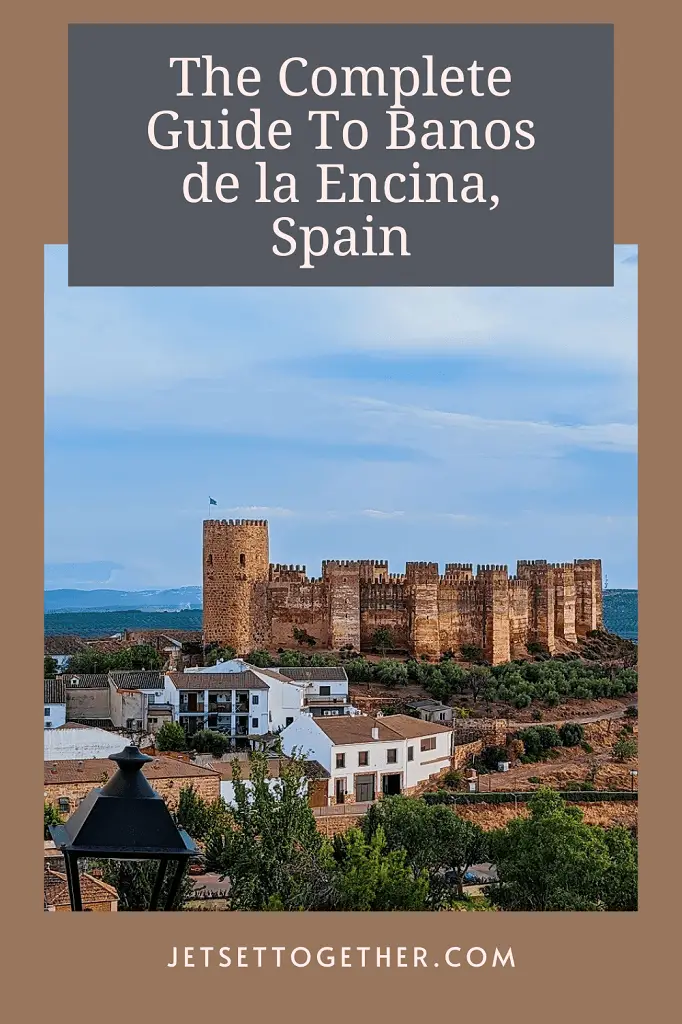 The Complete Guide To Banos de la Encina, Spain